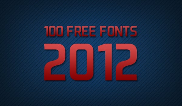 100 free fonts of 2012 for web designers and developers