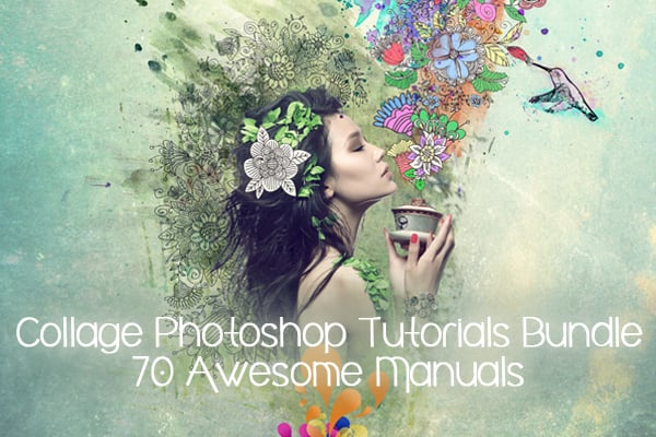 Collage Photoshop Tutorials Bundle Awesome Manuals