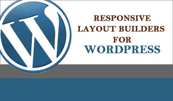 Responsive Layout Builders for WordPress