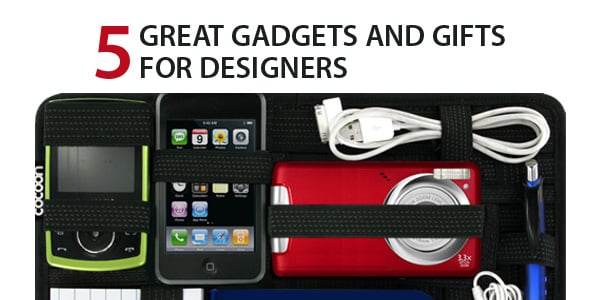 5 Great Gadgets and Gifts for Designers