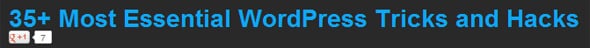 35+ Most Essential WordPress Tricks and Hacks