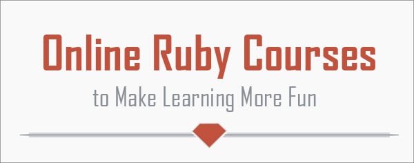 Online Ruby Courses to Make Learning More Fun